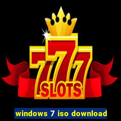 windows 7 iso download